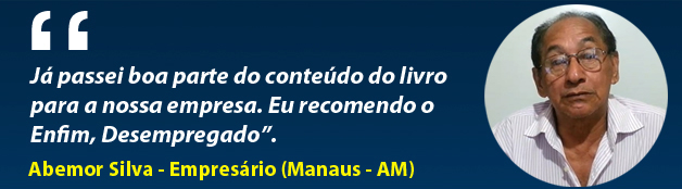 Sobre o curso Enfim, Desempregado. Clique aqui e saiba mais!